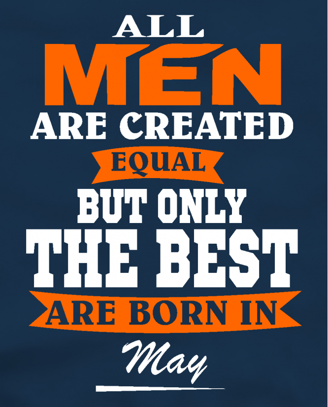 All men May